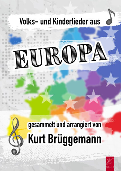 Volks- und Kinderlieder aus EUROPA