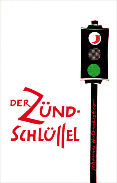 Der Zündschlüssel - Ein Liederbuch für unterwegs