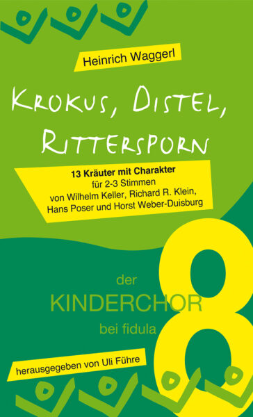 Krokus, Distel, Rittersporn (der KINDERCHOR 8)