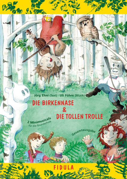 Die Birkennase & Die tollen Trolle (Musical)